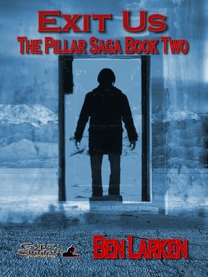 cover image of Exit Us; the Pillar Saga, Book II